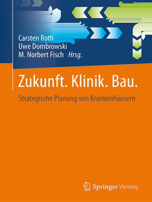 cover image of Zukunft. Klinik. Bau.